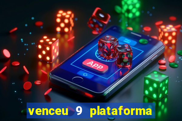 venceu 9 plataforma de jogos